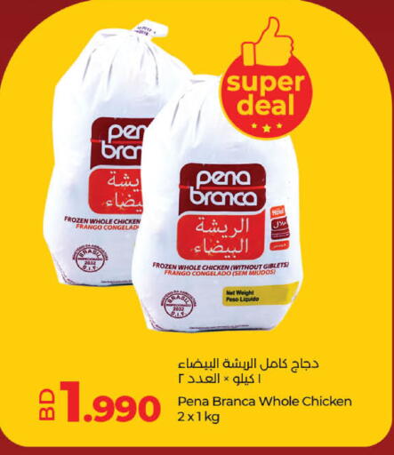Chicken in LuLu Hypermarket, Bahrain PENA BRANCA Frozen Whole Chicken available at LuLu Hypermarket in Bahrain