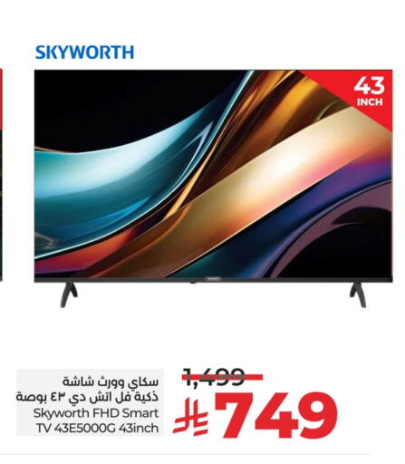 SKYWORTH Smart TV available at LULU Hypermarket in KSA, Saudi Arabia, Saudi - Al Hasa