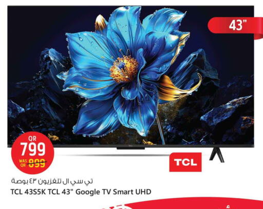 TCL Smart TV available at Safari Hypermarket in Qatar - Al Khor
