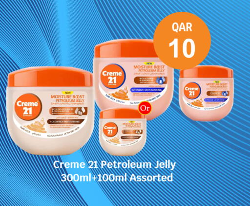 CREME 21 Petroleum Jelly available at City Hypermarket in Qatar - Al Khor