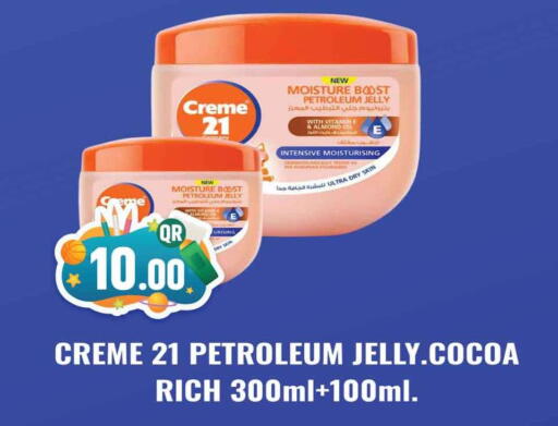 CREME 21 Petroleum Jelly available at Marza Hypermarket in Qatar - Al Khor