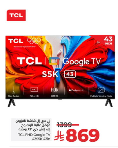TCL Smart TV available at LULU Hypermarket in KSA, Saudi Arabia, Saudi - Al Khobar