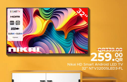 NIKAI Smart TV available at Family Food Centre in Qatar - Doha