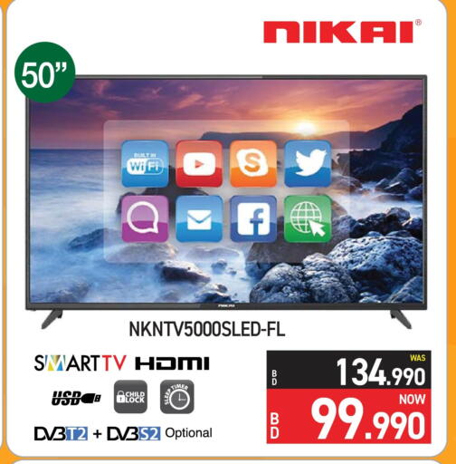 TV in Y.K. Almoayyed & Sons ( Electronics), Bahrain NIKAI Smart TV available at Y.K. Almoayyed & Sons ( Electronics) in Bahrain