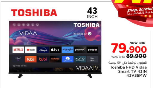TOSHIBA Smart TV available at NESTO  in Bahrain