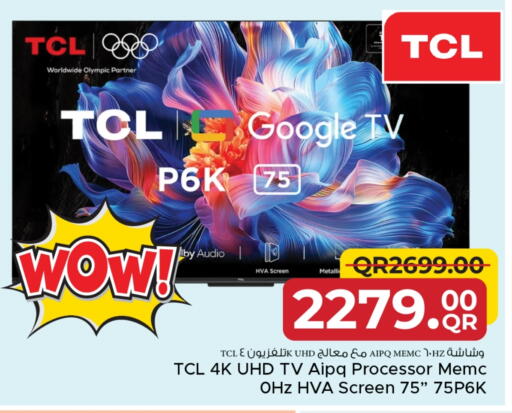 TCL Smart TV available at Family Food Centre in Qatar - Al Khor