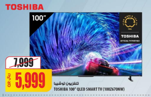 TOSHIBA Smart TV available at Al Meera in Qatar - Al-Shahaniya
