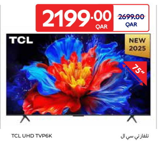 TCL available at Carrefour in Qatar - Al-Shahaniya