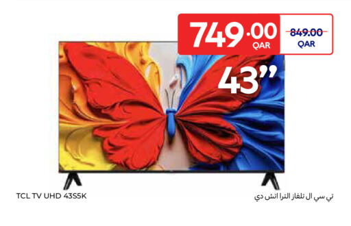 TCL available at Carrefour in Qatar - Al-Shahaniya