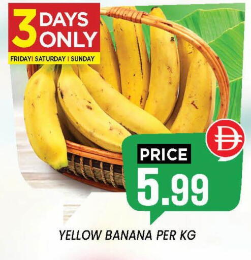 Banana available at إكسيتو سوبرماركت in الإمارات العربية المتحدة , الامارات - الشارقة / عجمان