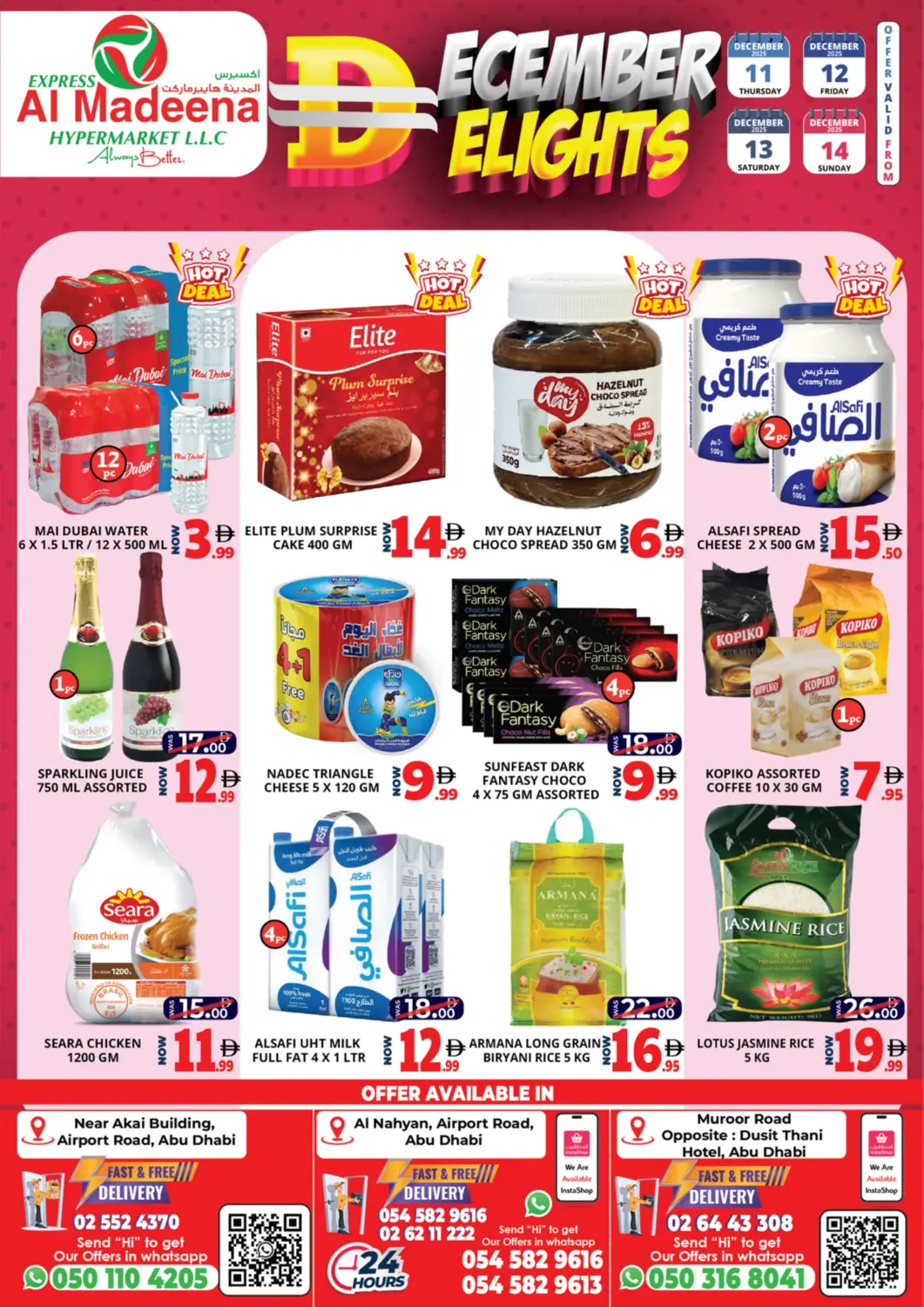UAE - Abu Dhabi EXPRESS AL MADEENA HYPERMARKET LLC offers in D4D Online. BR5, BR8 & BR9. . Till 14th December