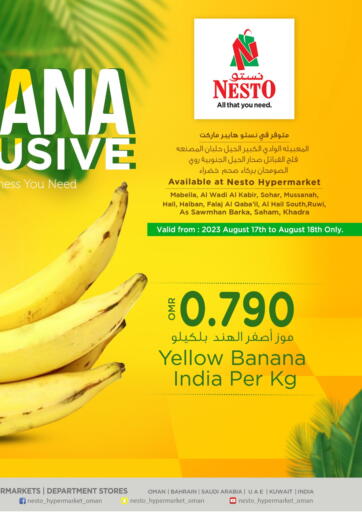 Oman - Sohar Nesto Hyper Market   offers in D4D Online. Banana Exclusive. . Till 18th August