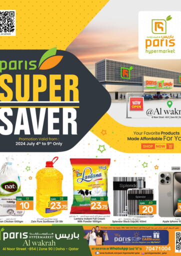 Qatar - Al-Shahaniya Paris Hypermarket offers in D4D Online. Super Saver @Al Wakra. . Till 9th July