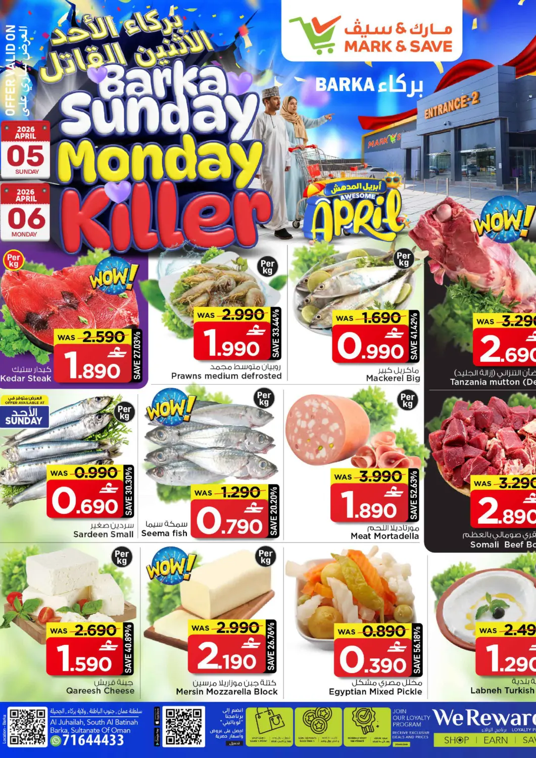 Oman - Muscat MARK & SAVE offers in D4D Online. Barka Sunday Monday Killer. . Till 6th April