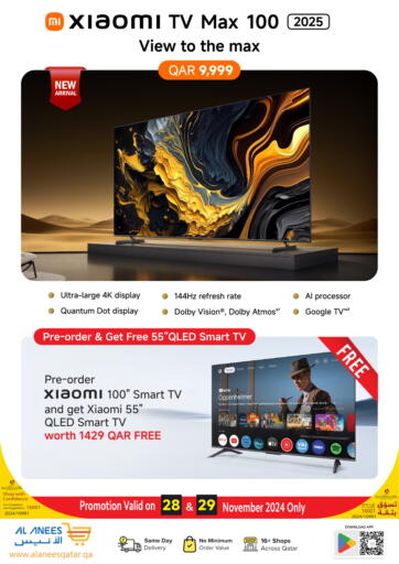 Qatar - Doha Al Anees Electronics offers in D4D Online. Xiaomi TV Max 100. . Till 29th November