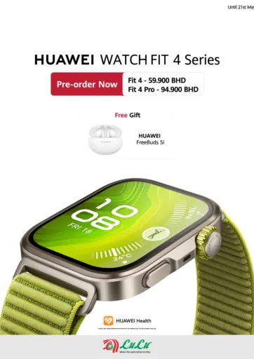LuLu Hypermarket - Huawei Watch fit 4 Series_Pre-order Now in Bahrain Huawei Watch fit 4 Series_Pre-order Now