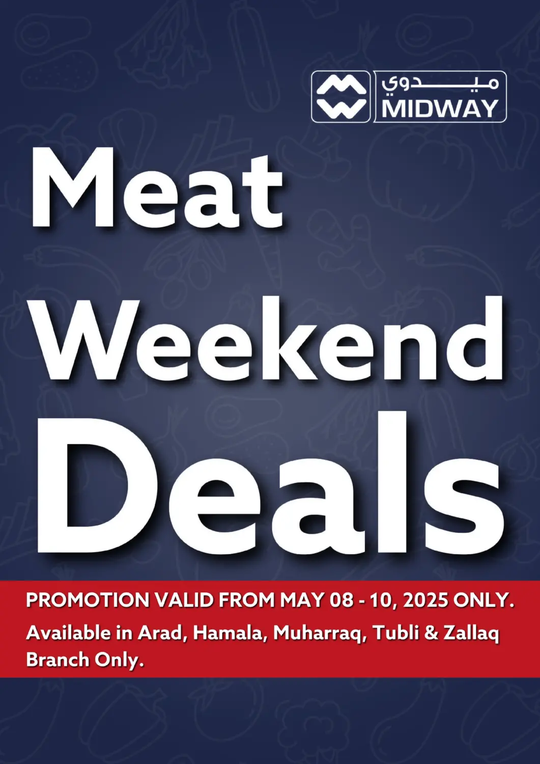 Bahrain Midway Supermarket offers in D4D Online. Meat Weekend Deals. . Till 10th May