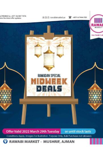 UAE - Sharjah / Ajman Rawabi Market Ajman offers in D4D Online. Ramadan Special Midweek Deals @ Mushrif, Ajman. . Only On 29th March