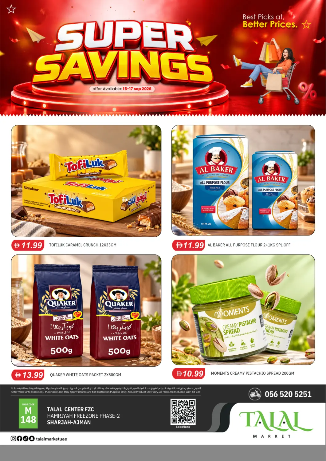 UAE - Sharjah / Ajman TALAL MARKET offers in D4D Online. Hamariya Freezone Phase 2- Sharjah. . Till 17th September