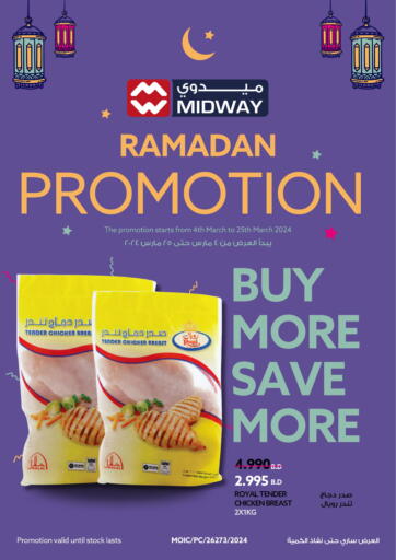 Bahrain Midway Supermarket offers in D4D Online. Ramadan Promotion. . Till 25th March