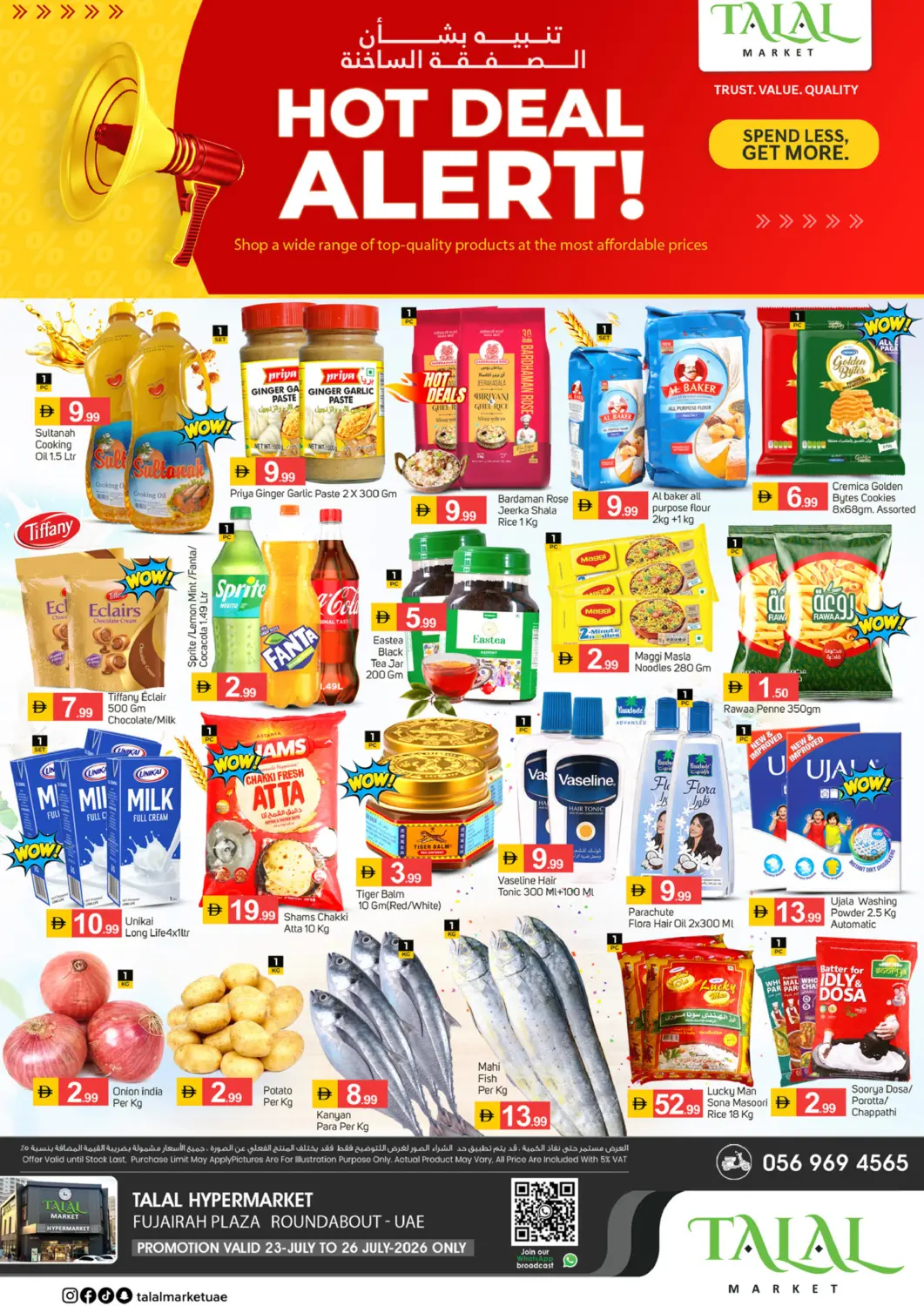 UAE - Fujairah TALAL MARKET offers in D4D Online. Fujairah Plaza Roundabout. . Till 26th July
