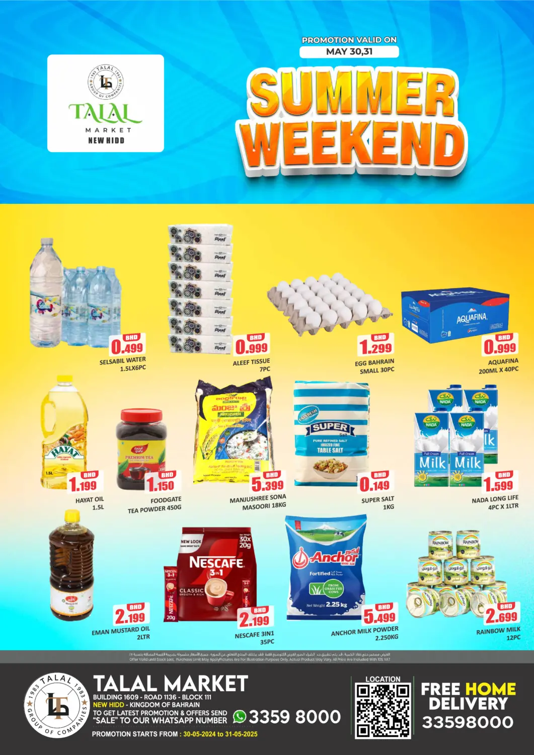 Bahrain Talal Markets offers in D4D Online. Summer Weekend @New Hidd. . Till 31st May