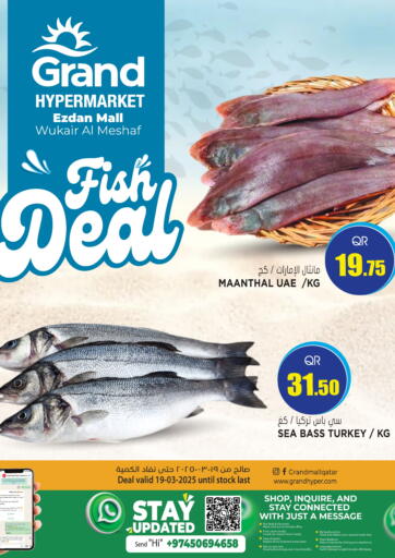 Qatar - Al-Shahaniya Grand Hypermarket offers in D4D Online. Fish Deal @ Grand Al Wukair & Al Azzizya. . Only On 19th March