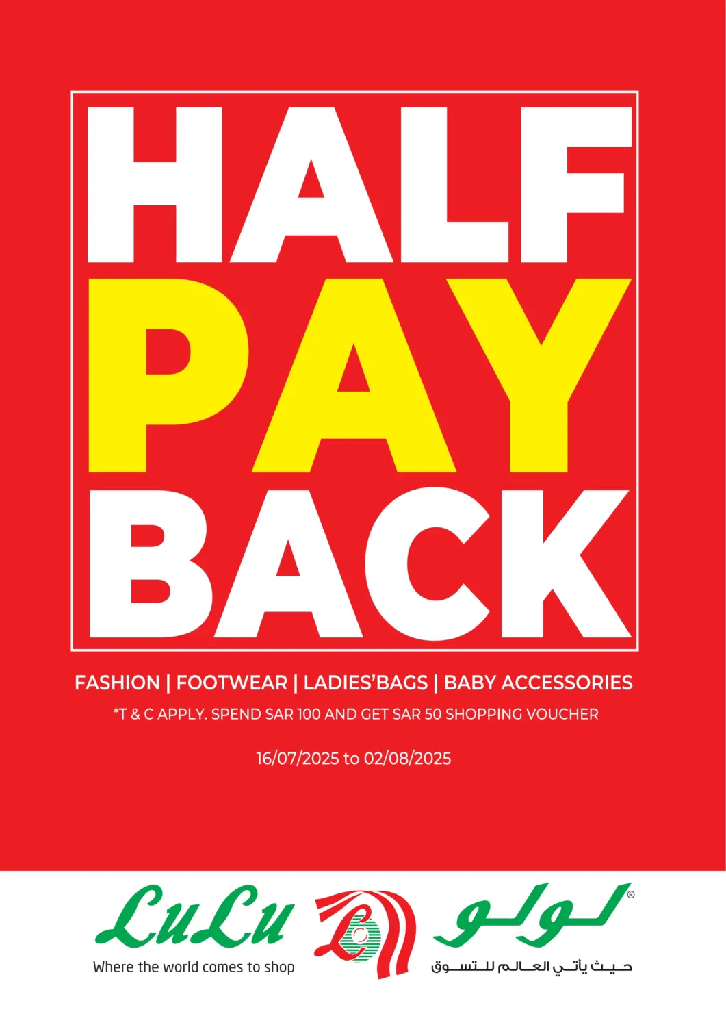 KSA, Saudi Arabia, Saudi - Riyadh LULU Hypermarket offers in D4D Online. Half Pay Back. . Till 2nd August