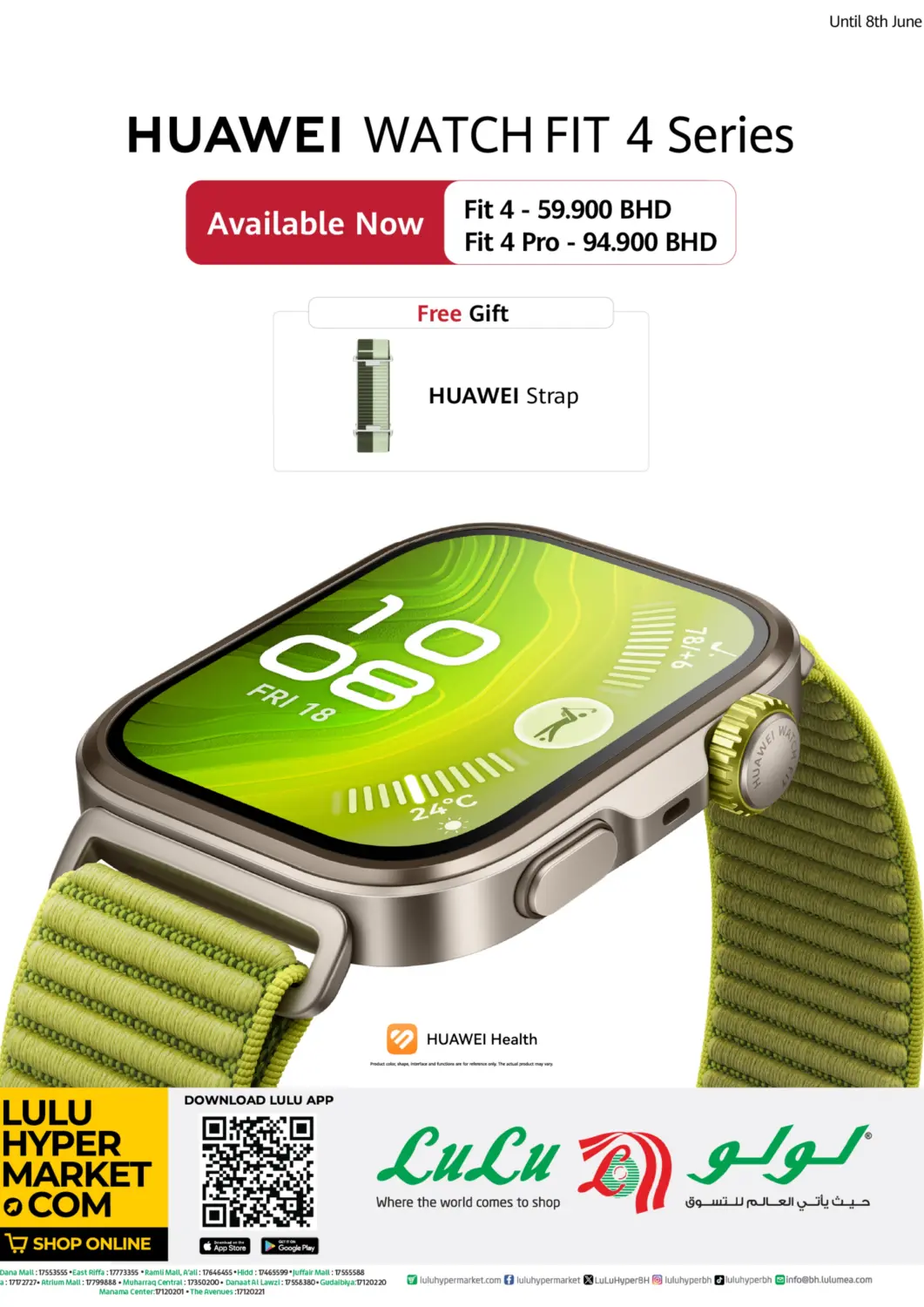 Bahrain LuLu Hypermarket offers in D4D Online. Huwaei Watch Fit 4 Series - Available Now. . Until Stock Last