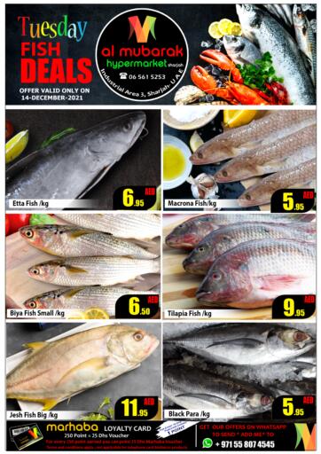 UAE - Sharjah / Ajman Al Mubarak Hypermarket Sharjah offers in D4D Online. Tuesday Fish Deals. . Only On 14th December
