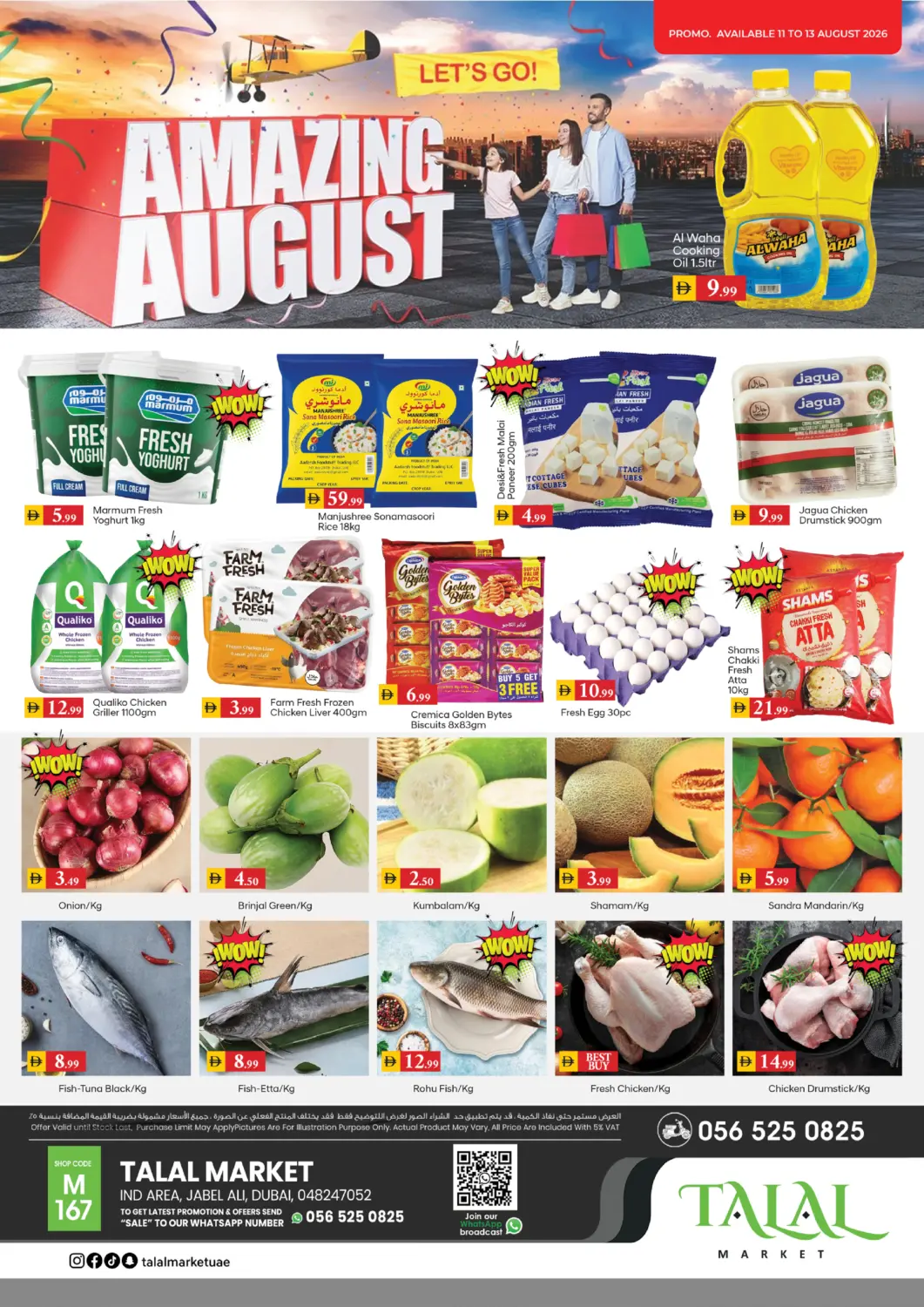 UAE - Dubai TALAL MARKET offers in D4D Online. Jebel Ali Ind Area-1, Dubai. . Till 13th August