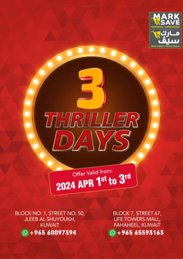 Kuwait - Ahmadi Governorate Mark & Save offers in D4D Online. 3 Thriller Days. . Till 3rd April