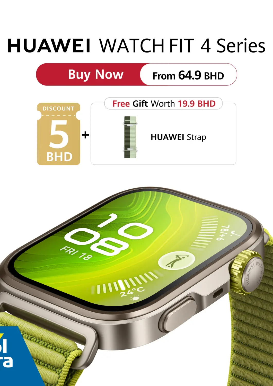Bahrain eXtra offers in D4D Online. HUAWEI WATCH FIT 4 Series. . Till 29th May