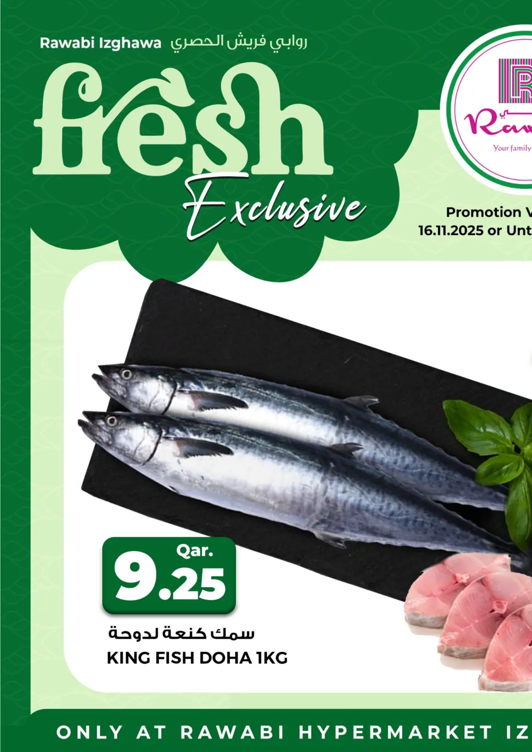 Qatar - Al-Shahaniya Rawabi Hypermarket offers in D4D Online. Izghawa - Fresh Exclusive. . Only On 16th November
