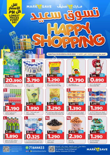 Oman - Muscat MARK & SAVE offers in D4D Online. Happy Shopping @Barka. . Till 30th March