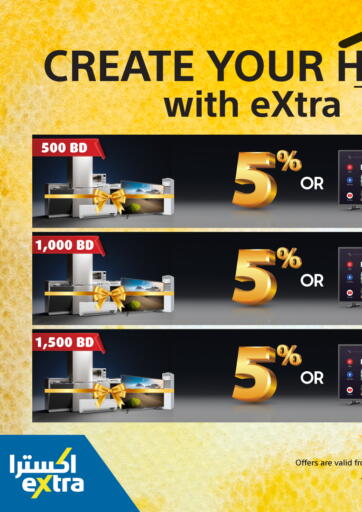 Bahrain eXtra offers in D4D Online. Create Your Home With Extra. . Till 09th April