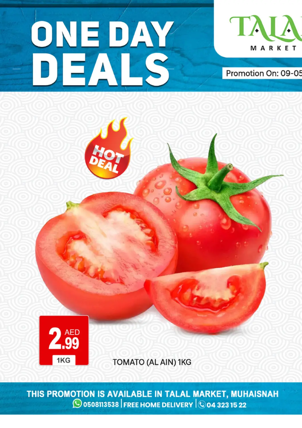 UAE - Dubai TALAL MARKET offers in D4D Online. Muhaisinah 4, Dubai. . Only On 9th May