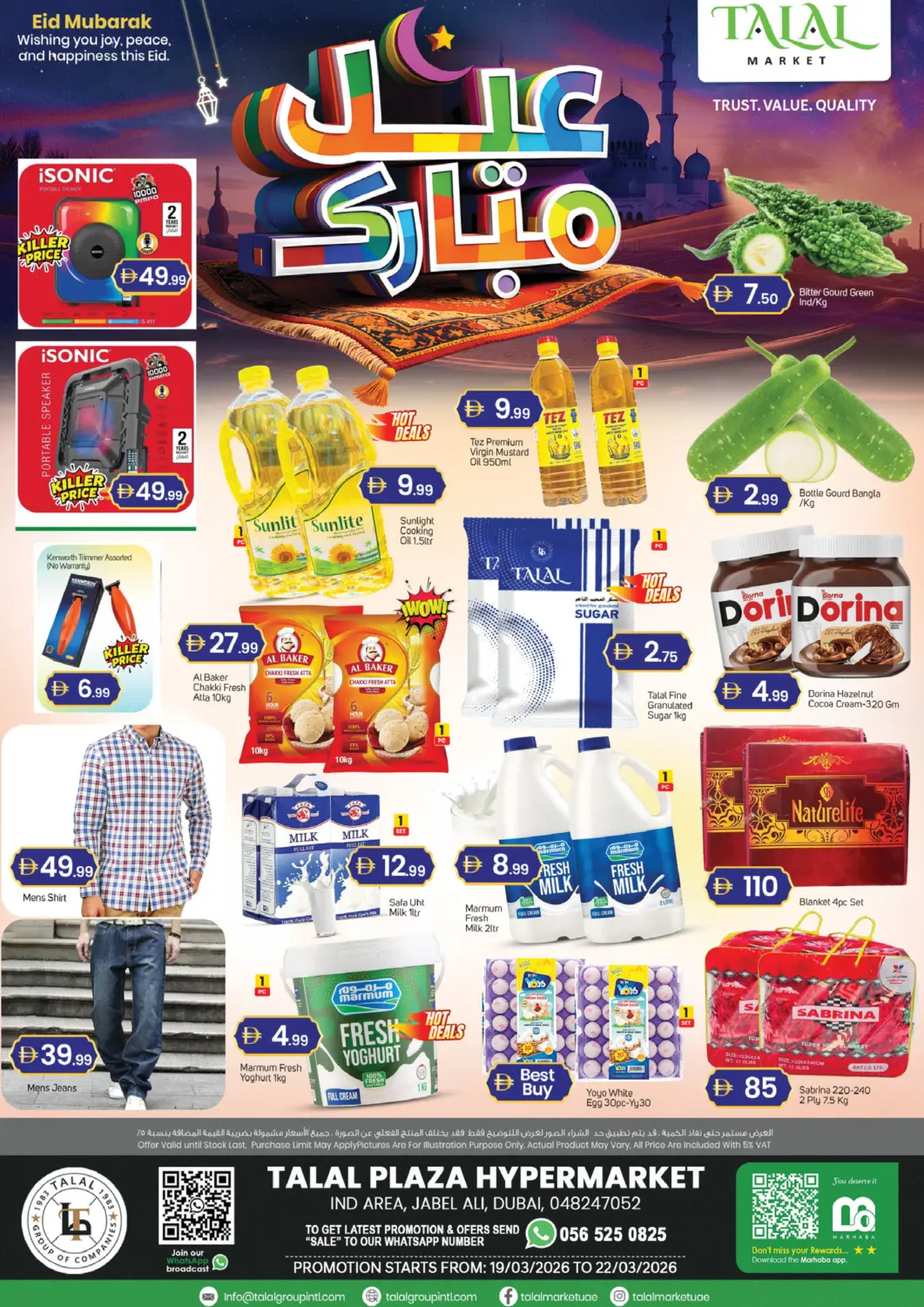 UAE - Dubai TALAL MARKET offers in D4D Online. Talal Plaza Jabel Ali-Dubai. . Till 22nd March