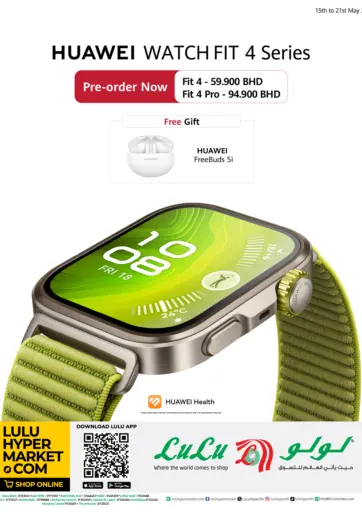 LuLu Hypermarket - Huawei Watch fit 4 Series_Pre-order Now in Bahrain Huawei Watch fit 4 Series_Pre-order Now