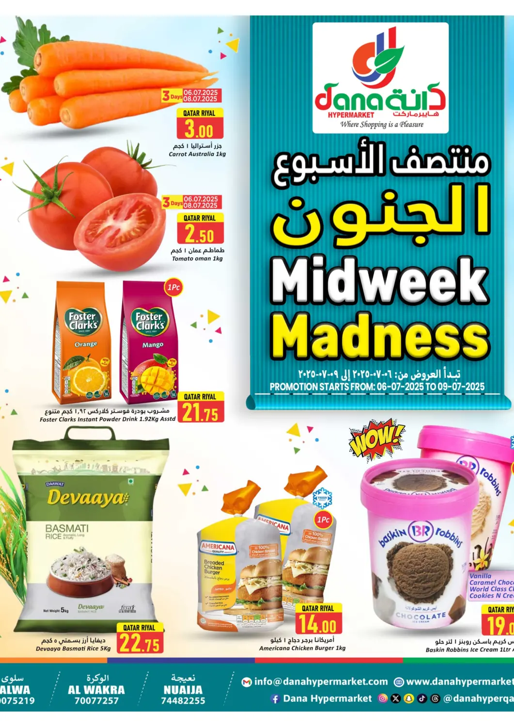 Qatar - Umm Salal Dana Hypermarket offers in D4D Online. Midweek Madness Deals. . Till 9th July