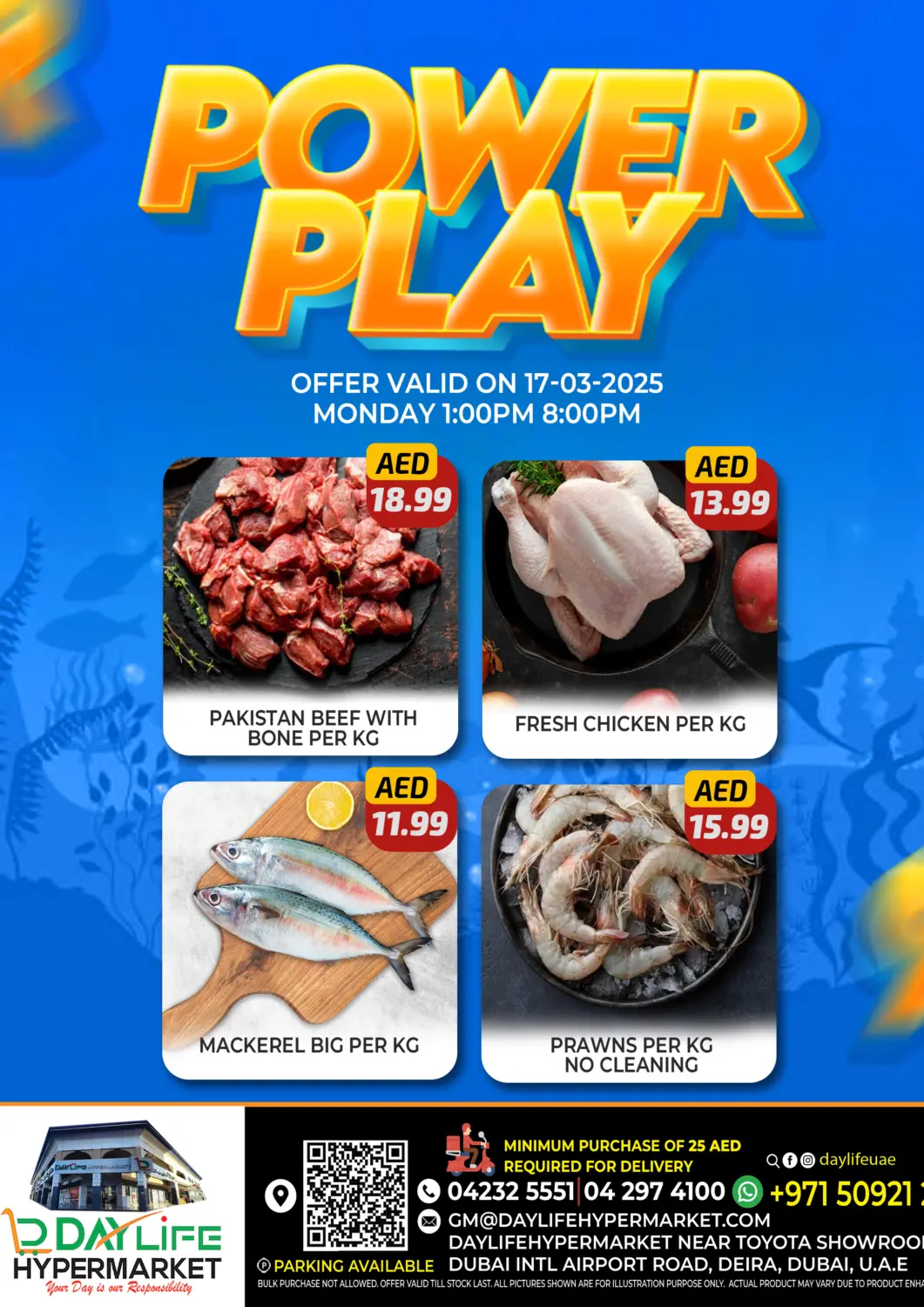 UAE - Dubai Daylife Hypermarket LLC offers in D4D Online. Power Play. . Only On 17th March