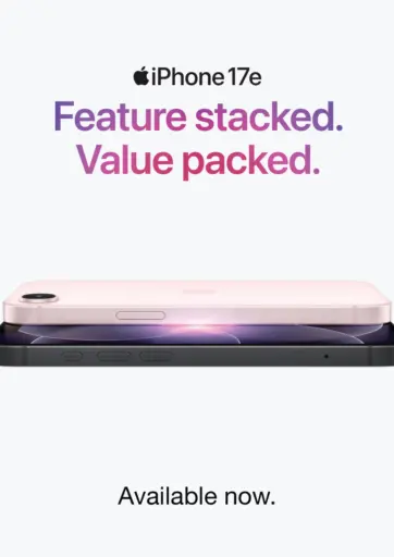 IPHONE 17e -AVAILABLE NOW