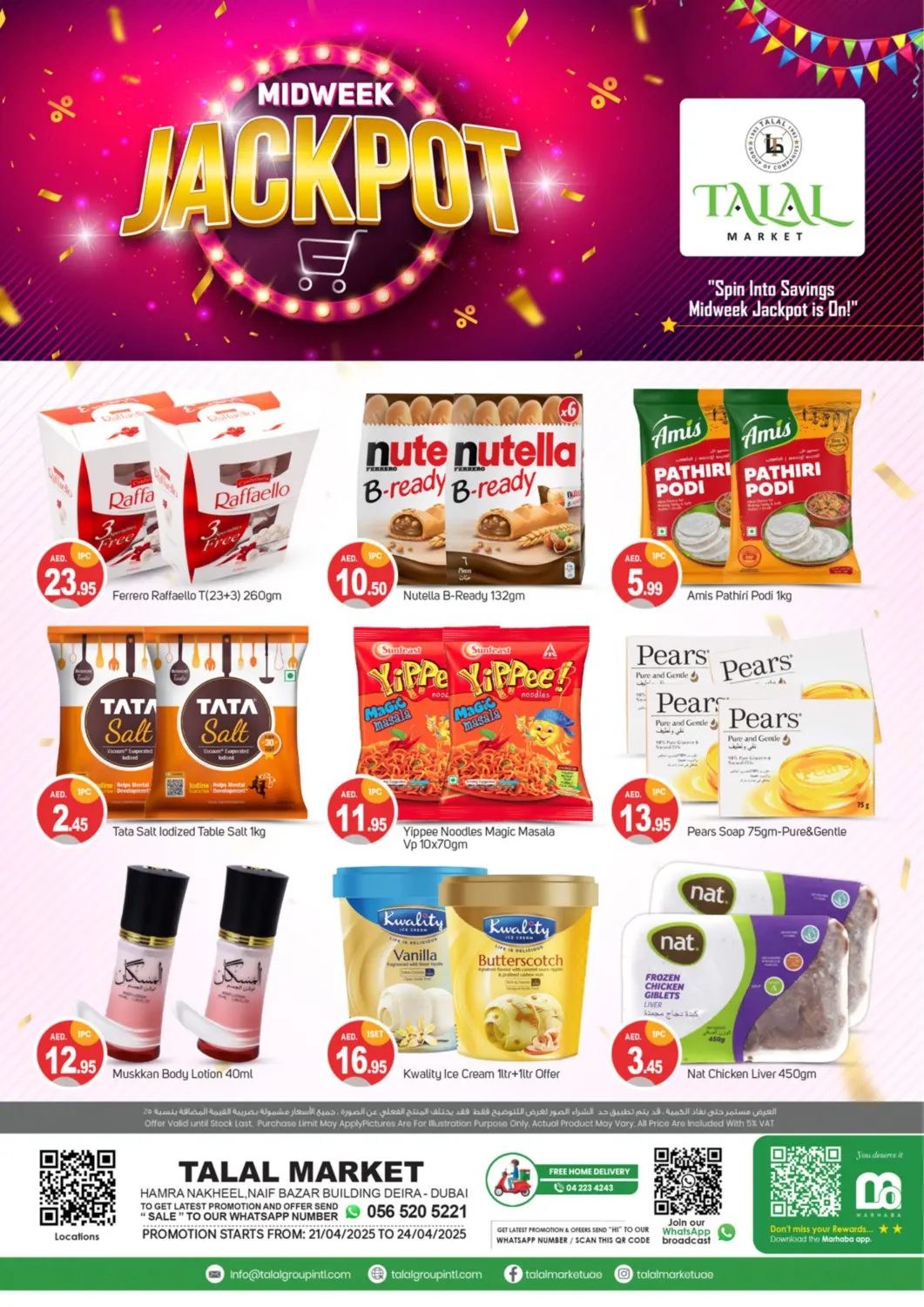 UAE - Dubai TALAL MARKET offers in D4D Online. Hamra Nakeela, Naif Bazar. . Till 24th April