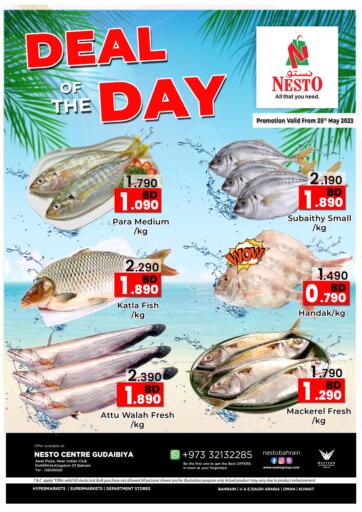 Bahrain NESTO  offers in D4D Online. Deal of the Day @ Gudaibiya. . Only On 25th May