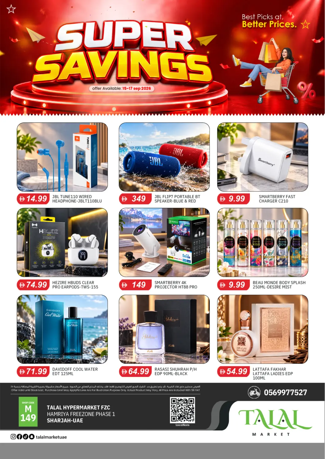 UAE - Sharjah / Ajman TALAL MARKET offers in D4D Online. Hamriya Freezone Phase 1,Sharjah. . Till 17th September