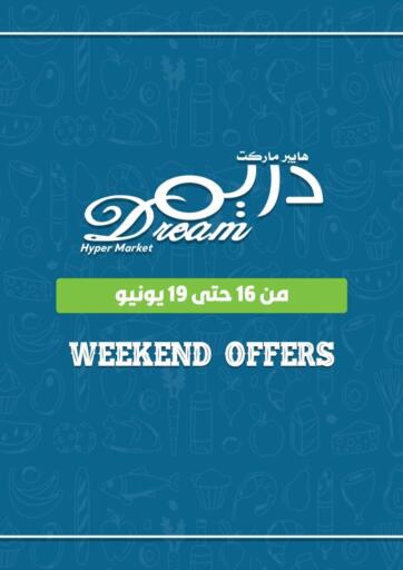 Egypt - Cairo Dream Market offers in D4D Online. Weekend Offers. . Till 19th June