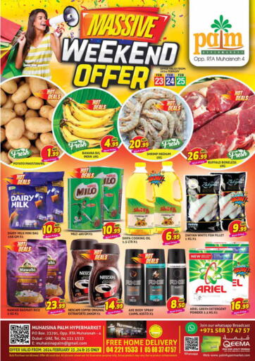 UAE - Dubai Palm Hypermarket Muhaisina LLC offers in D4D Online. Weekend offer. . Till 25th February