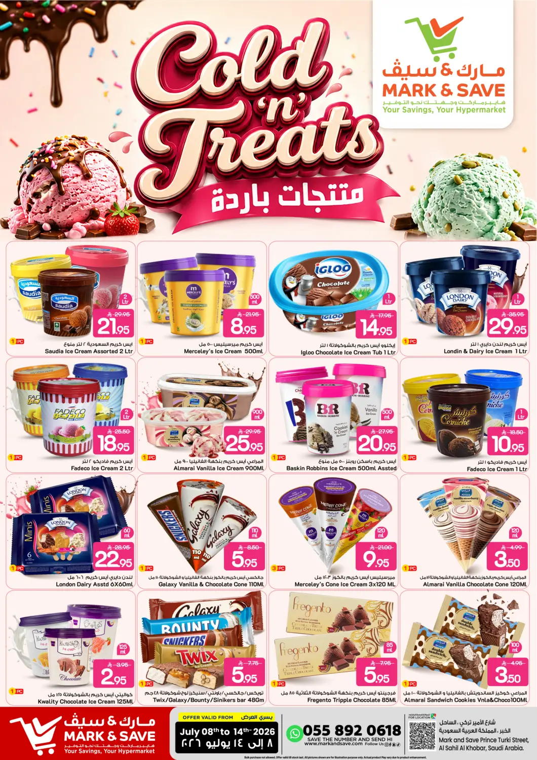 KSA, Saudi Arabia, Saudi - Al Khobar Mark & Save offers in D4D Online. Cold 'n' Treats. . TIll 14th July