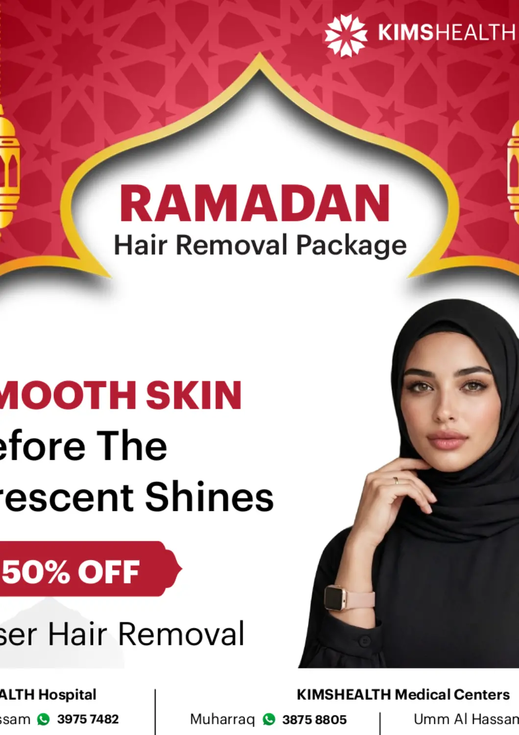 Bahrain KIMS Health Medical Center offers in D4D Online. Ramadan Hair Removal Packages. . Till 28th February