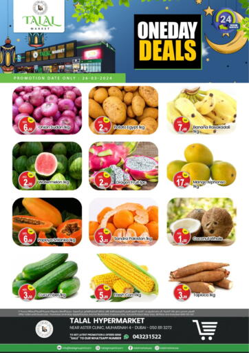 UAE - Dubai TALAL MARKET offers in D4D Online. Muhaisinah 4, Dubai. . Only On 26th March